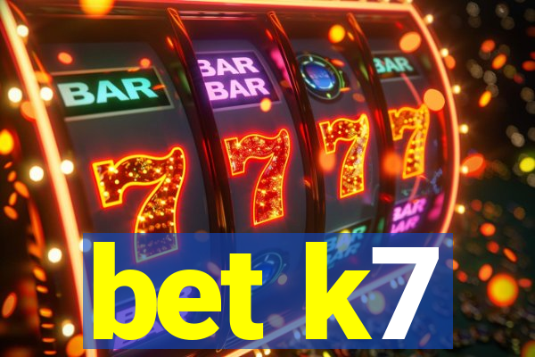 bet k7